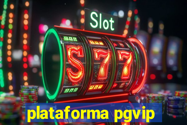 plataforma pgvip